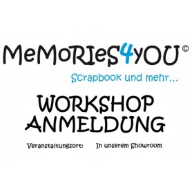 Memories4you Workshop Anmeldung 06. Juli 2024