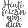 Double U Design  Stanze "Heute feiern wir dich"