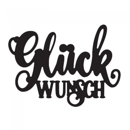 Mundart • Stanzschablone  "Glückwunsch "